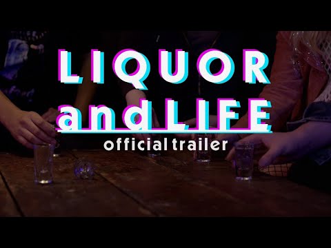Liquor and Life - a short film - Official Trailer