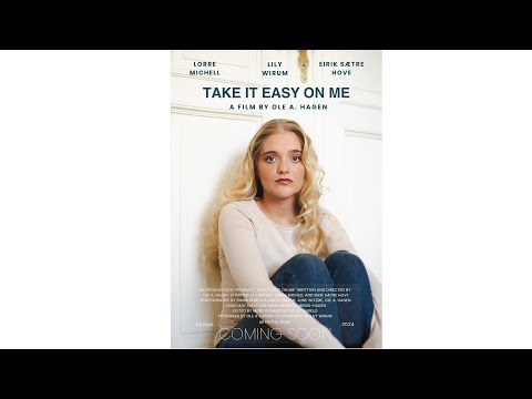 Take it easy on me trailer (1 min)