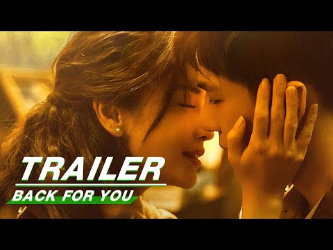 Official Trailer: Back For You | Angelababy x Wang Anyu | 漫影寻踪 | iQIYI
