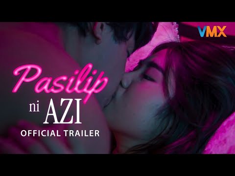 Pasilip ni Azi Official Trailer | VMX | #AziAcosta #StephanieRaz