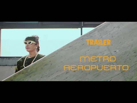 Trailer de "Metro Aeropuerto"