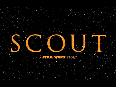 Scout: A Star Wars Story - Trailer