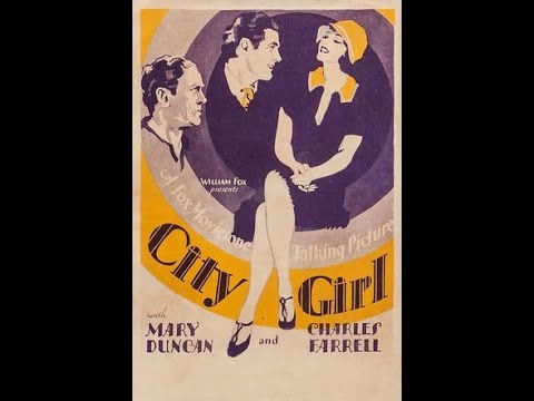 CITY GIRL (1930) Original Trailer - Charles Farrell, Mary Duncan, David Torrence