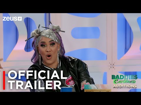 Baddies Caribbean Auditions | Official Trailer | Zeus