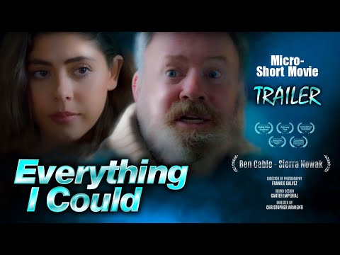 Everything I Could - Trailer