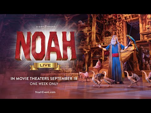 NOAH—Live! | Official Trailer | Sight & Sound Theatres®