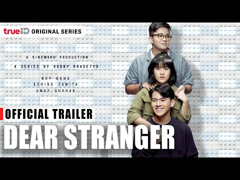 Trailer | Dear Stranger - TrueID Original Series