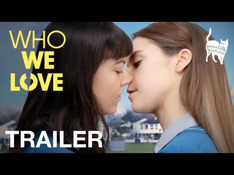 WHO WE LOVE - Lesbian Movie Trailer - Peccadillo Pictures