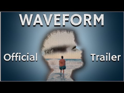 Waveform | Short Film -- Official Trailer