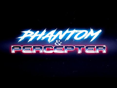 Phantom and Percepter Teaser Trailer