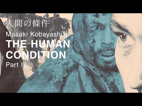 The Human Condition 3: A Soldier’s Prayer Original Trailer (Masaki Kobayashi, 1961)
