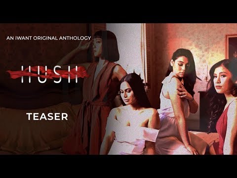 HUSH Teaser | iWant Original Anthology