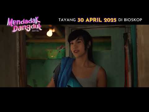 FINAL TRAILER MENDADAK DANGDUT! SIAP NGAKAK 30 APRIL 2025 DI BIOSKOP