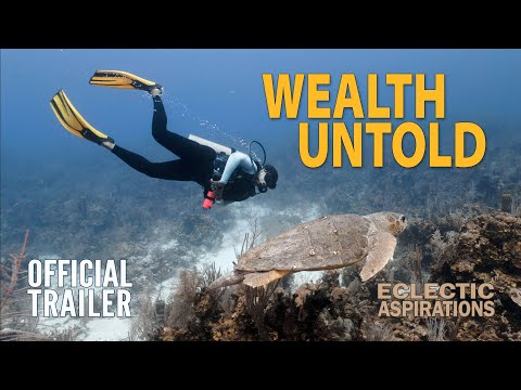WEALTH UNTOLD | Official Trailer (4K)