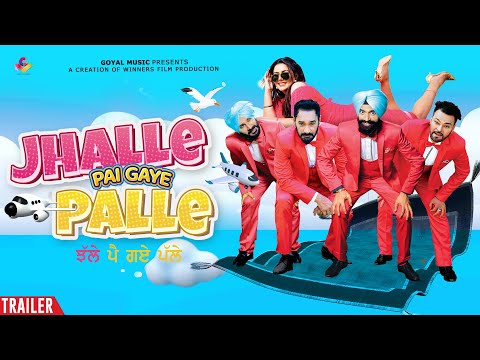 Jhalle Pai Gaye Palle | Trailer | New Punjabi Movie Trailer 2022 | Watch Full Movie on Amazon Prime