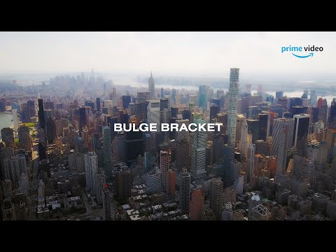 Bulge Bracket | Official HD Trailer | Amazon Prime Video
