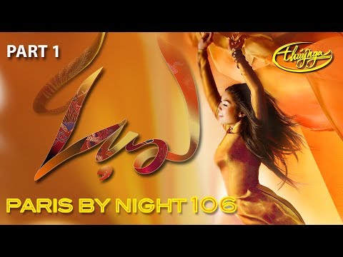 Paris By Night 106 - Lụa (Part 1 - Full Program)