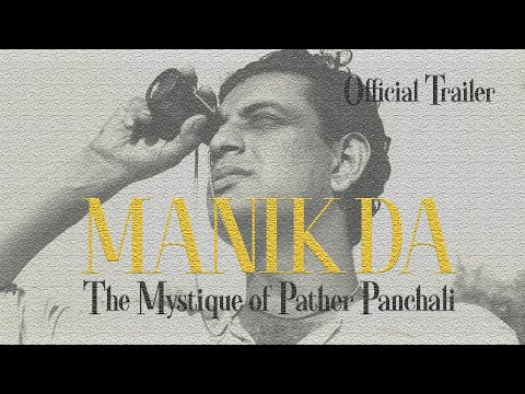 Manik da: The Mystique of Pather Panchali (Official Trailer)