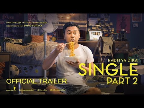 SINGLE PART 2 Official Trailer (2019) - Raditya Dika, Annisa Rawles