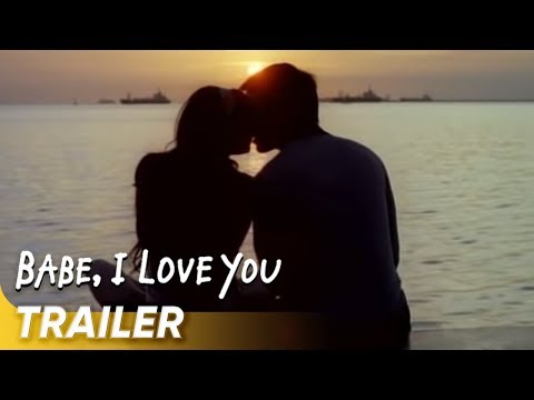 Babe I Love You Official Trailer