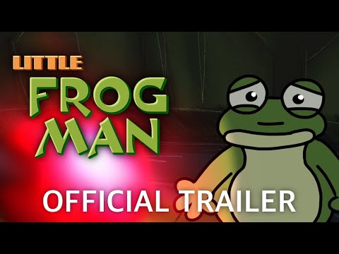 Little Frog Man | Official Trailer