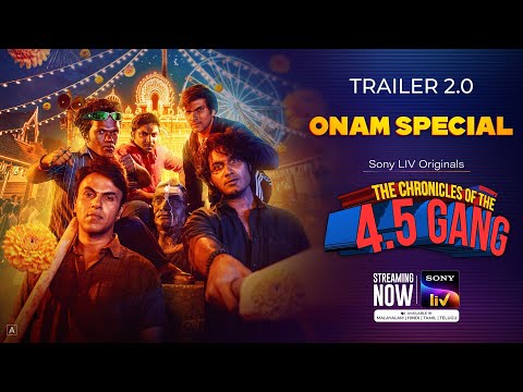 4.5 Gang | Sony LIV Original |Trailer 2.0 | Krishand | Sanju Sivaram | Darshana | Streaming now