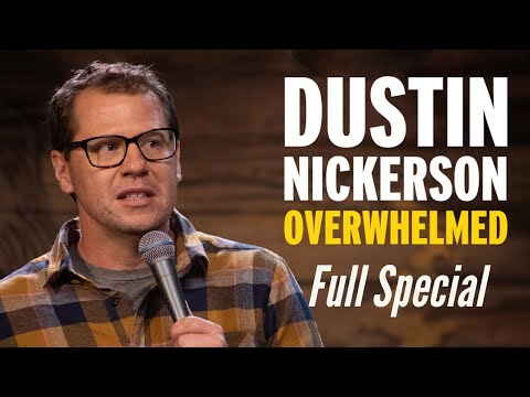 Dustin Nickerson: Overwhelmed | Full Comedy Special 2020
