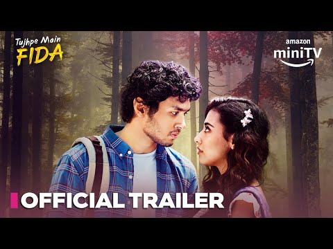Tujhpe Main Fida - Official Trailer | Rudhraksh Jaiswal & Nikeet Dhillon | May 11 | Amazon miniTV