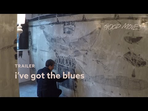 I've Got the Blues [TRAILER]
