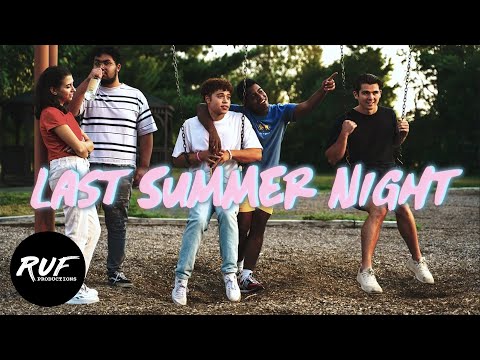 LAST SUMMER NIGHT - an adventure, comedy short film