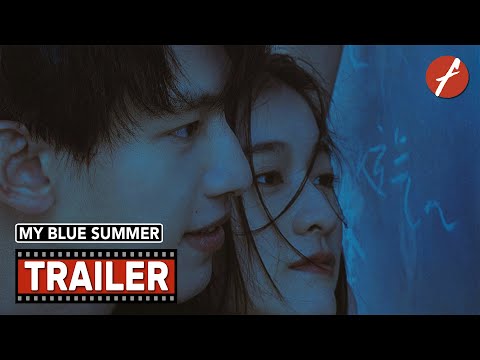My Blue Summer (2022) 暗恋·橘生淮南 - Movie Trailer - Far East Films