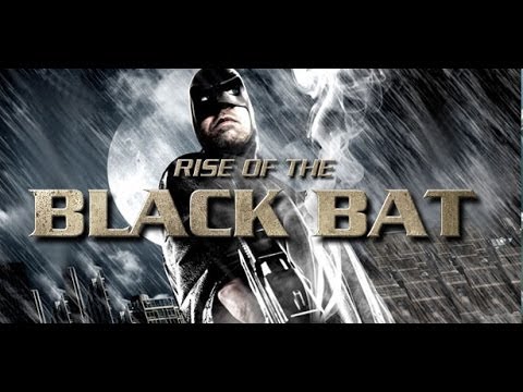 RISE OF THE BLACK BAT Trailer