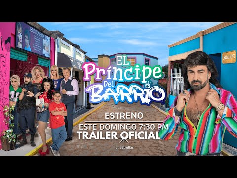 EL PRÍNCIPE DEL BARRIO | TRÁILER OFICIAL