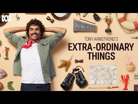 Official Trailer | Tony Armstrong's Extra-Ordinary Things | ABC TV + iview