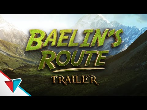 Baelin's Route - Official Trailer