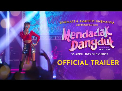 Official Trailer Film Mendadak Dangdut