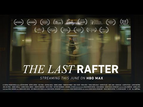 The Last Rafter Official Trailer 2021