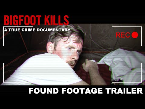 SCARY FOUND FOOTAGE - BIGFOOT KILLS: A TRUE CRIME DOCUMENTARY TRAILER #3