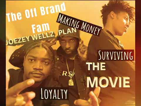 The Off Brand Fam Joezey Wellz Plan Trailer
