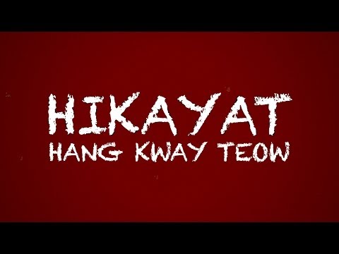 Hikayat Hang Kway Teow (Eng + Malay Subs)