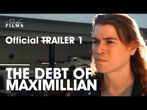 The Debt Of Maximillian - Official Trailer #1