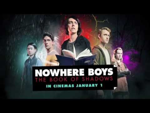 Nowhere Boys: The Book of Shadows Trailer