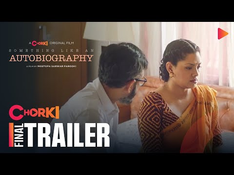 Something Like An Autobiography | Final Trailer | Chorki Original Film | Tisha | Farooki