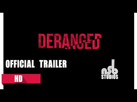 DERANGED Official TRAILER