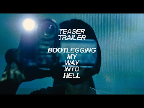 TEASER TRAILER BOOTLEGGING MY WAY INTO HELL
