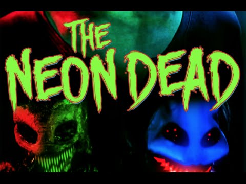 THE NEON DEAD - Official TRAILER