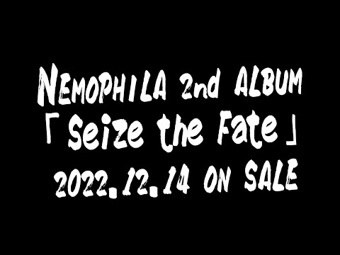 NEMOPHILA 2nd AL「Seize the Fate」初回限定盤 Blu-ray -Trailer-