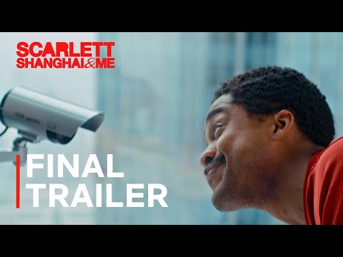 Scarlett, Shanghai & Me (Trailer)