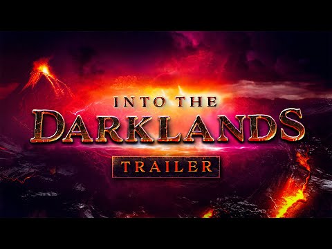 Into The Darklands Campaign Trailer