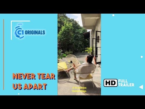 FULL TRAILER: Never Tear Us Apart